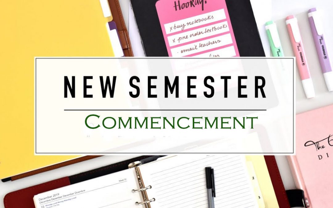Commencement of New Semester