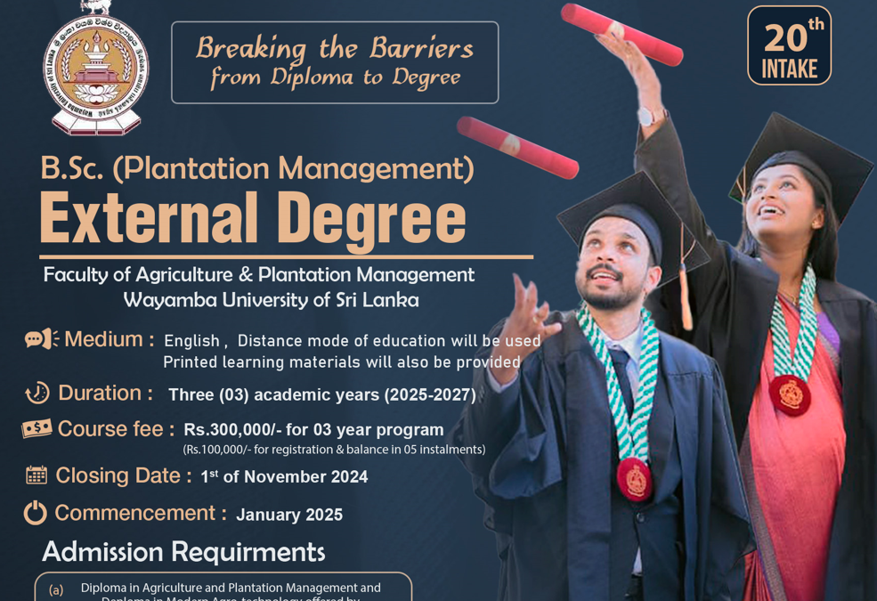 B.Sc. (Plantation Management) External Degree Program – 20th Intake