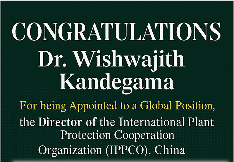 Congratulations Dr. Wishwajith Kandegama, for being Appointed to a Global Position, the Director of the International Plant Protection Cooperation Organization (IPPCO), China.